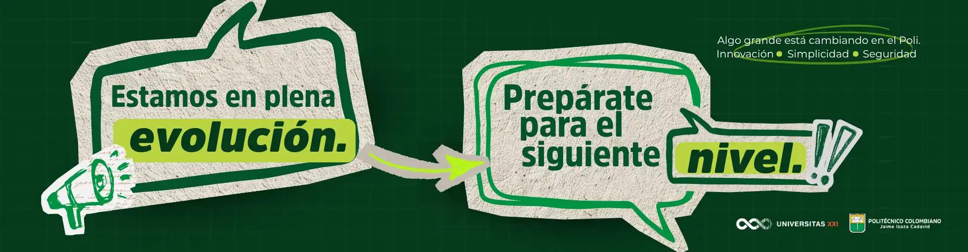 Evolucionamos para servirte mejor: Universitas XXI se renueva