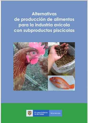 Cartilla Alternativas de producción de alimentos para la industria avícola con subproductos piscícolas