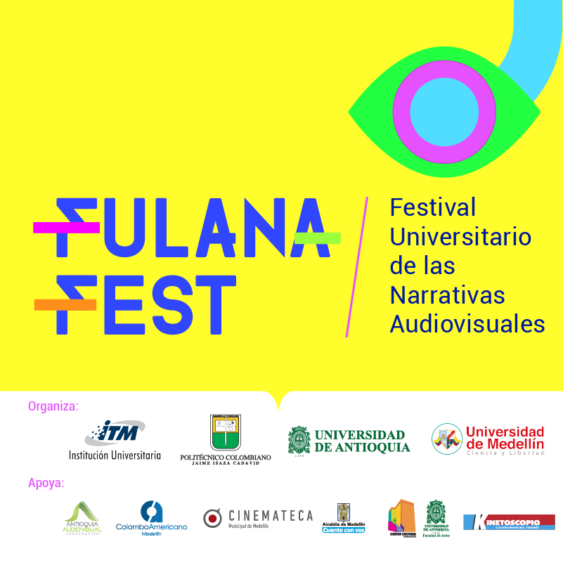 Festival Universitario de las Narrativas Audiovisuales FULANA FEST 2019