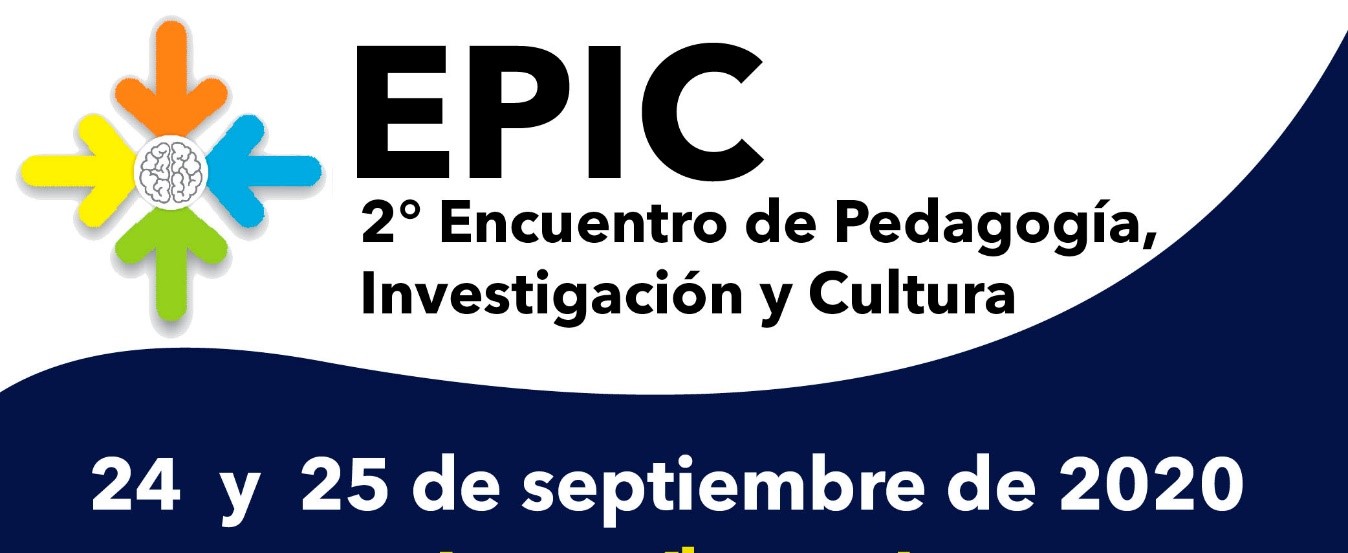 2° Encuentro de Pedagogía, Investigación y Cultura - EPIC