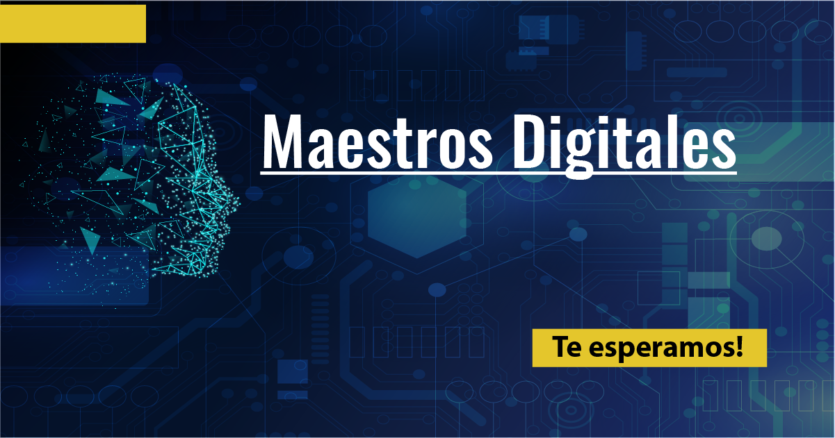 Realiza los tres niveles del curso Maestros Digitales y valida el título:  "Diplomado en herramientas digitales para la enseñanza mediadas por las TIC"