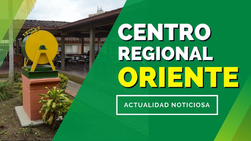 Actualidad Noticiosa - Centro Regional Oriente Rionegro - Diciembre 2022