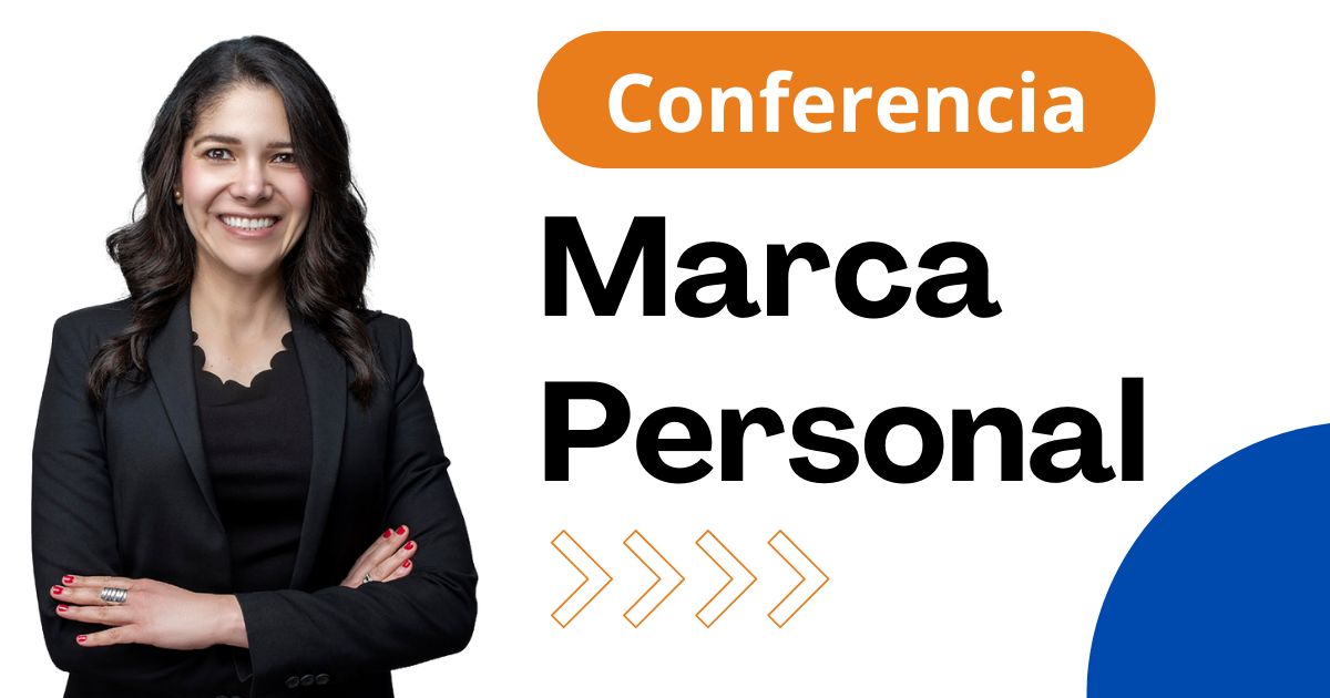 Conferencia: Marca Personal, una aliada para el crecimiento profesional