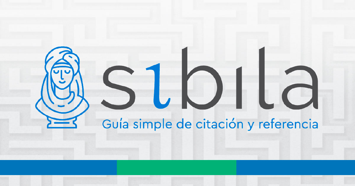Recursos digitales: Conozca Sibila la guía simple de citación y referencia