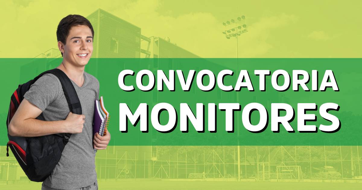 Convocatoria para estudiantes: Monitores Administrativos y Monitores Rizoma