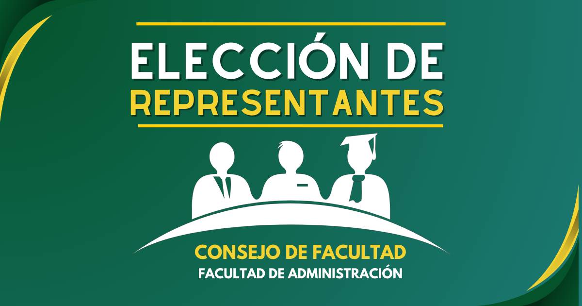 Convocatoria a elección del representante de los docentes en el Consejo de Facultad de Administración