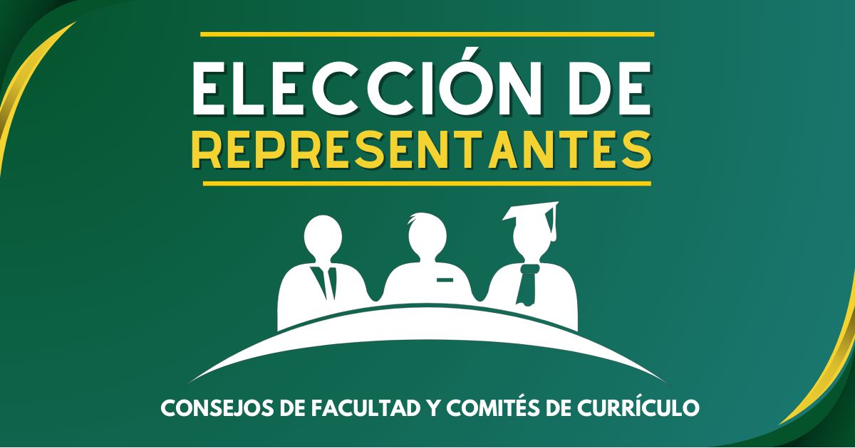 Elección de representantes en los Consejos de Facultad y Comités de Currículo, según Resoluciones 0100 y 0101 de 2024